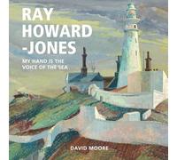 Ray Howard-Jones: My Hand is the Voice of the Sea