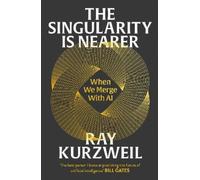 Ray Kurzweil The Singularity is Nearer (Hardback)