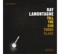 Ray LaMontagne - Till The Sun Turns Black