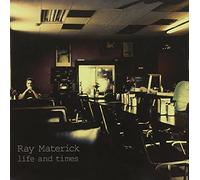 Ray Materick - Life & Times