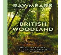 Ray Mears British Woodland Paperback Book Ray Mears Multicolor