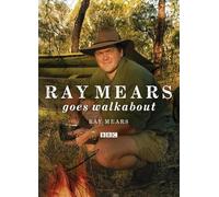 Ray Mears Goes Walkabout