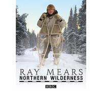Ray Mears: Northern Wilderness [DVD]