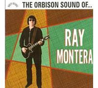 RAY MONTERA - Roy Orbison Sound Of
