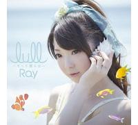 Ray - 'Nagi No Asu Kara (Anime)' Intro Theme: Lull Soshite Bokura Wa [Japan CD] GNCA-311