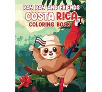 Ray Ray and Friends: Costa Rica Coloring Book
