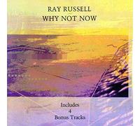 Ray Russell - Why Not Now