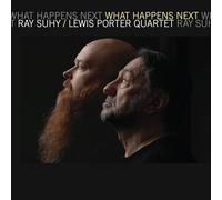 Ray Suhy & Lewis Porter - What Happens Next
