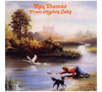 Ray Thomas - From Mighty Oaks