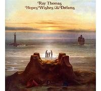 Ray Thomas - Hopes, Wishes & Dreams