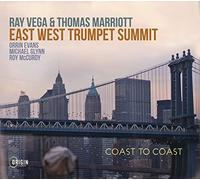 Ray Vega & Thomas Marriott - East West Trumpet Summit: Coast to Coast