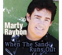RAYBON,MARTY - When the Sand Runs Out