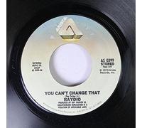 Raydio 45 RPM You can't change that / Rock on