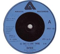 Raydio - IS THIS A LOVE THING 7 INCH (7" VINYL 45) UK ARISTA 1978