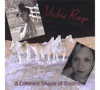 Raye, Vickie - Different Shade of Southern