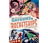 Rayguns and Rocketships: Revised Edition: Vintage Science Fiction Book Cover Art