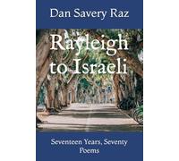 Rayleigh to Israeli: Seventeen Years, Seventy Poems