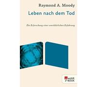 Raymond A. Moody Melvin Morse Elis Leben nach dem Tod: Die Erforschu (Paperback)
