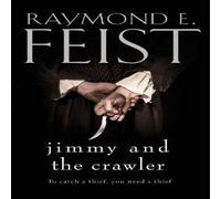 Raymond E. Feist Jimmy & the Crawler Paperback Book Raymond E. Feist Multicolor