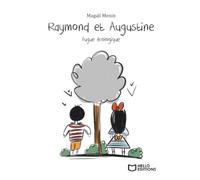 Raymond et Augustine, Fugue écologique