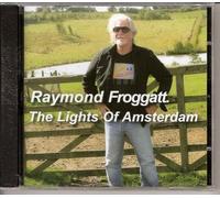 Raymond Froggatt - The Lights Of Amsterdam