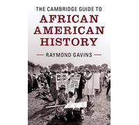 Raymond Gavins - Cambridge Guide to African American History - New Pap - L555z