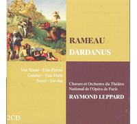 Raymond Leppard / Choeurs et Orchestre du Theatre National de l'Opera de Paris - Rameau: Dardanus