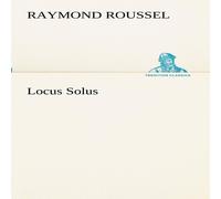 Raymond Roussel Locus Solus Paperback Book Raymond Roussel Multicolor