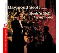 Raymond Scott And The Rock 'n Roll Symphony - Rock 'N Roll Symphony