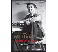 Raymond Williams A Warrior's Tale