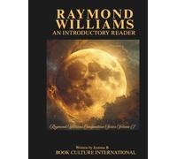 Raymond Williams: An Introductory Reader (Raymond Williams Compendium Series)