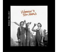 Rayna Gellert Workin's Too Hard (CD) Album (US IMPORT)