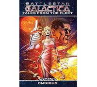Raynor, Nigel - Battlestar Galactica: Tales from the Fleet Omnibus