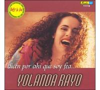 Rayo, Yolanda - Dicen Por Ahi Que Soy Fea...