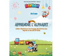 RAYRAH - Apprendre l’Alphabet: Mon premier livre pour apprendre à lire et à écrire (3-6 ans)