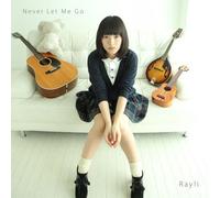 Rayri - Never Let Me Go