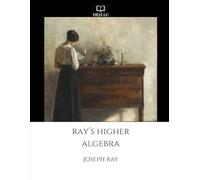 Ray's New Higher Algebra