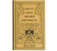 Ray's New Higher Arithmetic (Ray's Arithmetic)