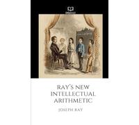 Ray's New Intellectual Arithmetic