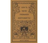 Ray's New Primary Arithmetic for Young Learners (Ray's Arithmetic) by Joseph Ray (16-May-2011) Paperback