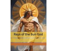 Rays of the Sun God