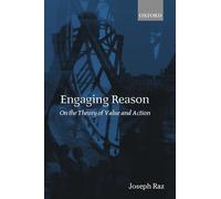 Engaging Reason: On the Theory of Value and Action