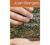 RAZA, RELIGION Y RACISMO: La Subyugacion Mental de la Iglesia Actual