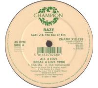 Raze featuring Lady J & Sec Of Ent, The* - RAZE / ALL 4 LOVE (1990 REMIX)