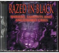 Razed in Black - Shrieks, Laments And Anguished Cries
