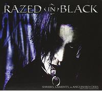 Razed in Black - Shrieks, Laments, And Anguished Cries [Deluxe Edition]