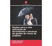 Razões para a não utilização de ferramentas e técnicas de gestão de riscos de projetos