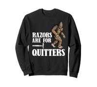 Razors Are For Quitters Funny Sasquatch Beard Bigfoot Sweatshirt