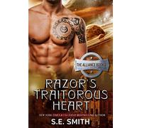 Razor's Traitorous Heart: The Alliance Book 2: Volume 2