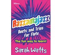 Sarah Watts: Razzamajazz Duets and Trios for Flute: Flute Duet: Instrumental